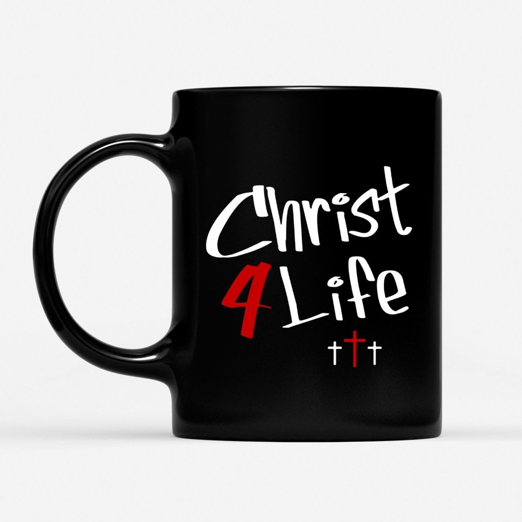 Christ-For-Life-Coffee-Mug-1 Christ For Life Coffee Mug 1
