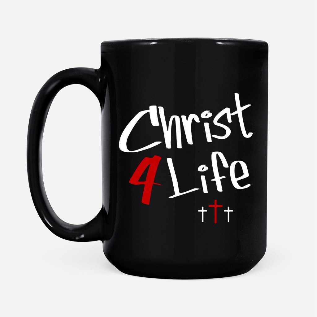 Christ-For-Life-Coffee-Mug-2 Christ For Life Coffee Mug 2