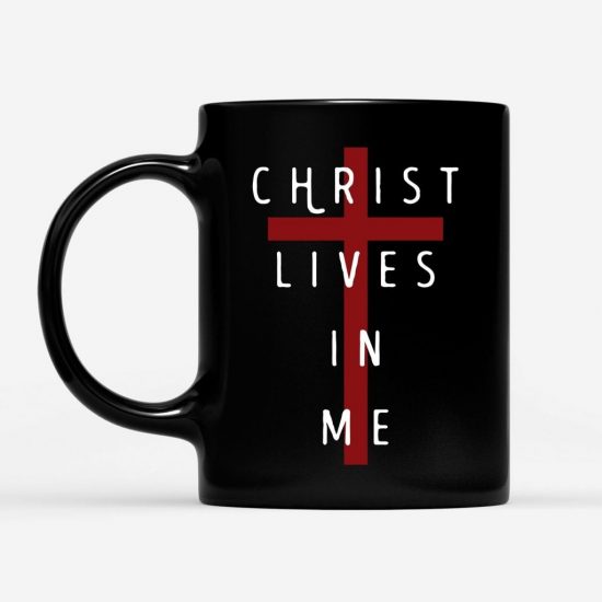 Christ Lives In Me Coffee Mug 1