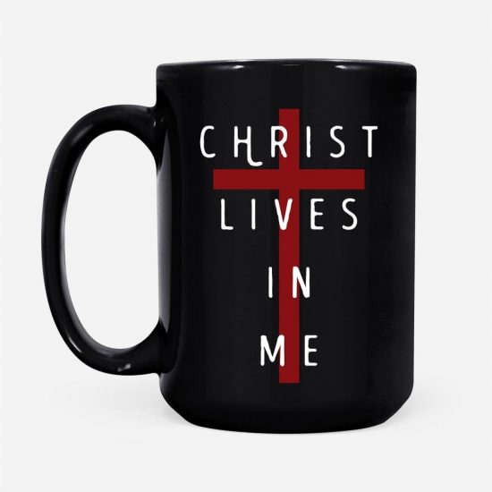 Christ Lives In Me Coffee Mug 2