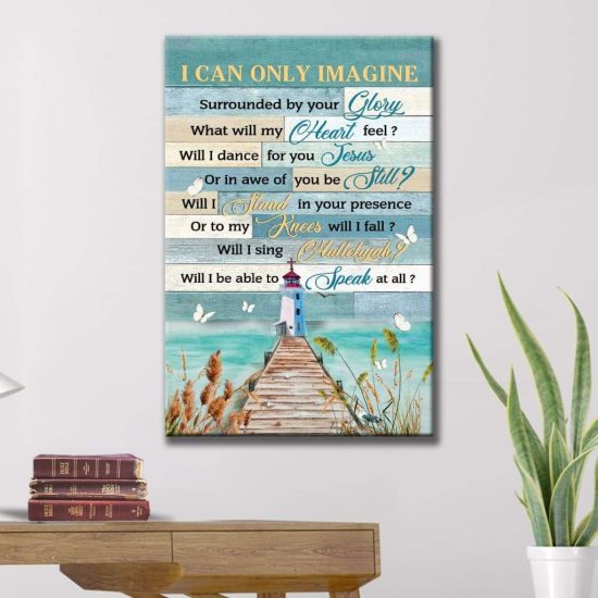 Christian Song Lyrics Wall Art: I Can Only Imagine Canvas Print