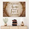 Christian Wall Art - Bless Our Home With Love And Laughter Canvas