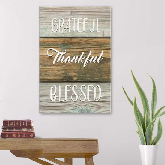 Christian Wall Art: Grateful Thankful Blessed Canvas Print