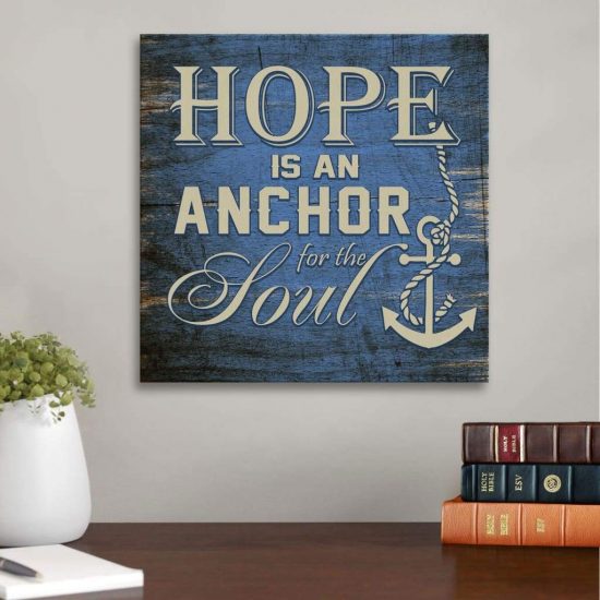 Christian Wall Art: Hope Is An Anchor Of The Soul Canvas Print