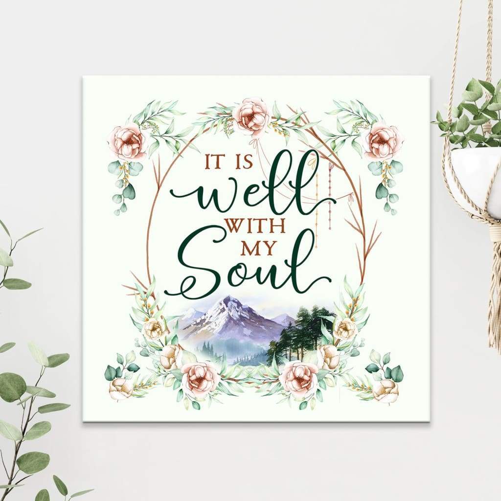 Christian Wall Art: It Is Well With My Soul Floral Canvas Art