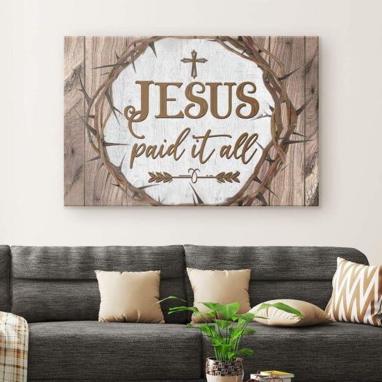 Christian Wall Art: Jesus Paid It All Canvas Art 1 Christian Wall Art Jesus Paid It All Canvas Art 1