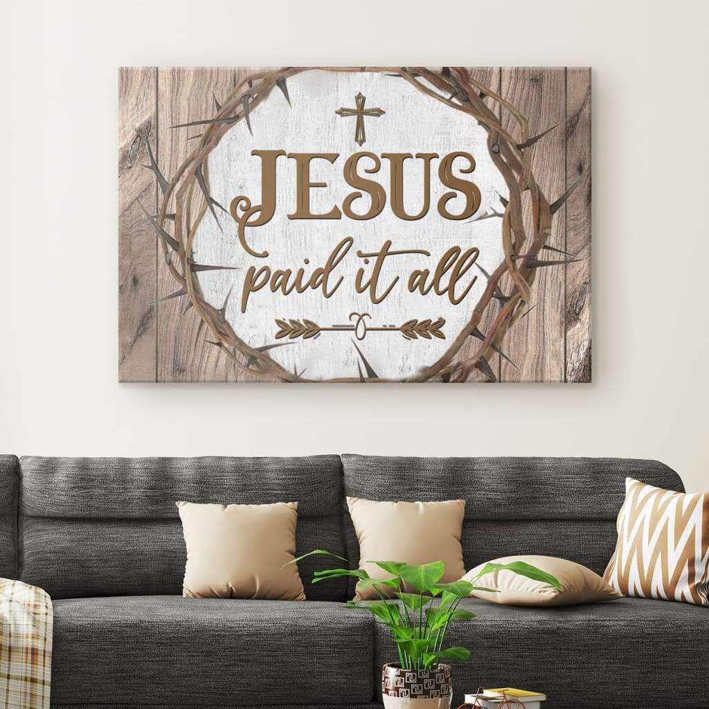 Christian-Wall-Art-Jesus-Paid-It-All-Canvas-Art-1 Christian Wall Art Jesus Paid It All Canvas Art 1
