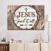 Christian Wall Art: Jesus Paid It All Canvas Art