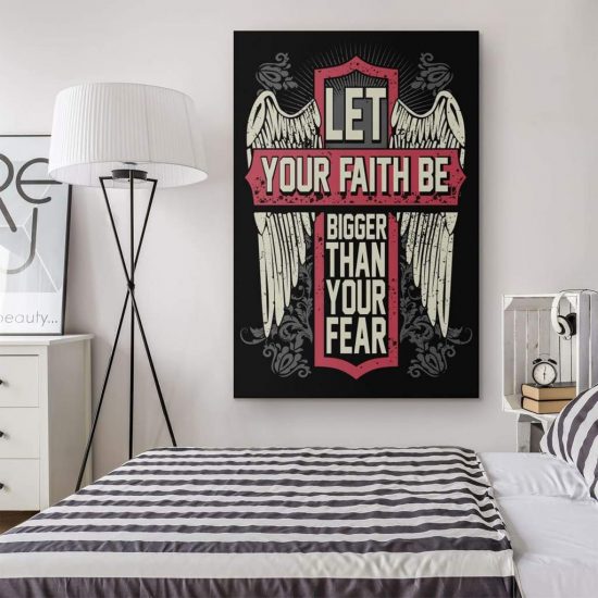 Christian Wall Art Let Your Faith Be Bigger Than Your Fear Canvas Print 1 1