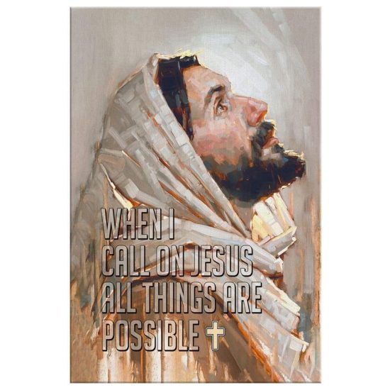 Christian Wall Art When I Call On Jesus All Things Are Possible Canvas 2