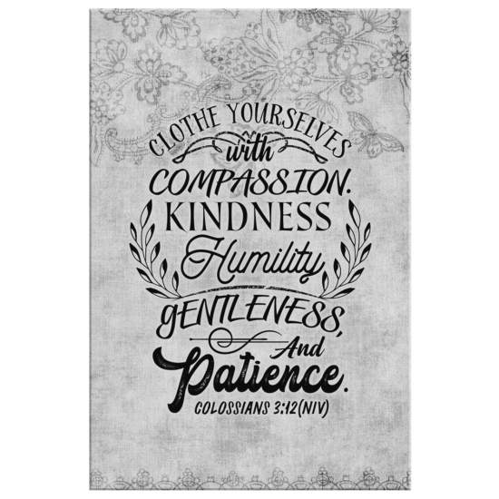 Clothe Yourselves Colossians 312 Canvas Wall Art 2 1