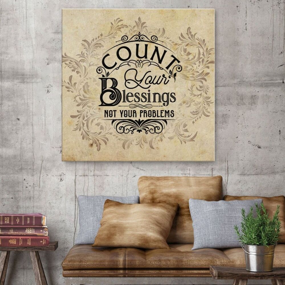 Count Your Blessings Not Your Problems Canvas Wall Art