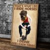 Cowgirl Drinking Wine Canvas I Ride Horses I Drink And I Know Things Canvas