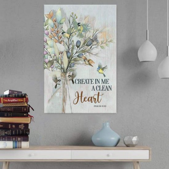 Create In Me A Clean Heart Psalm 51:10 - Bible Verse Wall Art Canvas