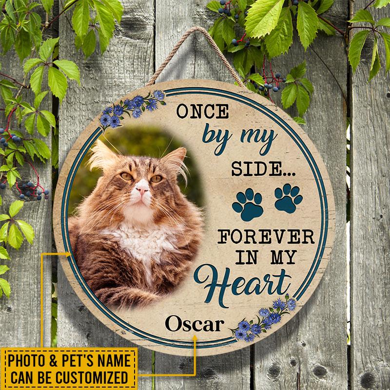 Custom Photo Cat Dog Once By My Side Photo Gift Pet Memorial Gift Custom Wood Circle Sign