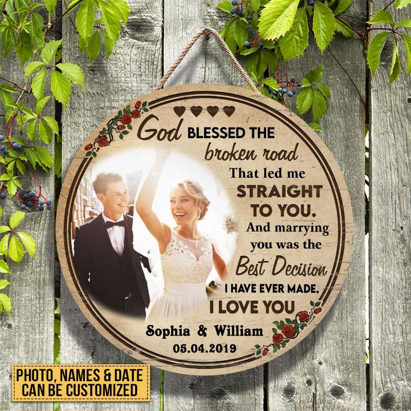 Custom Photo Couple Husband Wife God Blessed The Broken Road Photo Gift Custom Wood Circle Sign