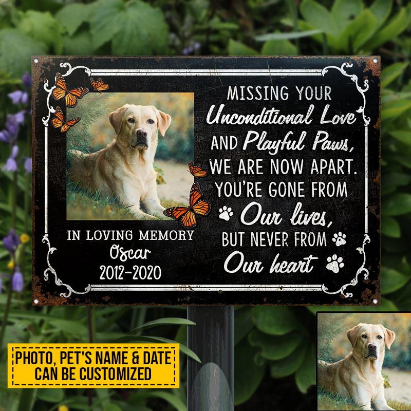 Custom Photo Dog Cat Missing Your Unconditional Love Photo Gift Pet Memorial Gift Custom Classic Metal Signs
