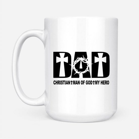 Dad Christian Man Of God My Hero Coffee Mug 2