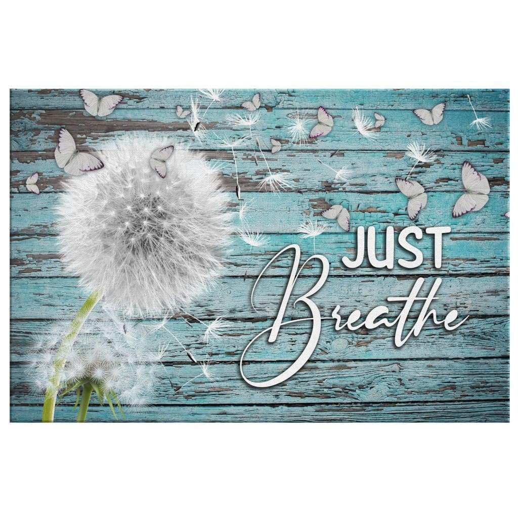 Dandelion-Just-Breathe-Canvas-Wall-Art-Christian-Wall-Art-2 Dandelion Just Breathe Canvas Wall Art Christian Wall Art 2