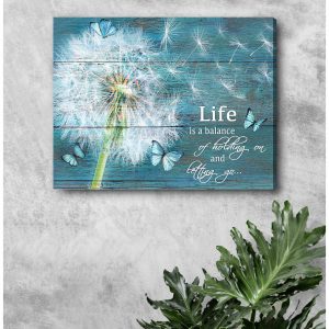 Dandelion Life Is A Balance Of Holding On And Letting Go Canvas Prints Wall Art Decor 1