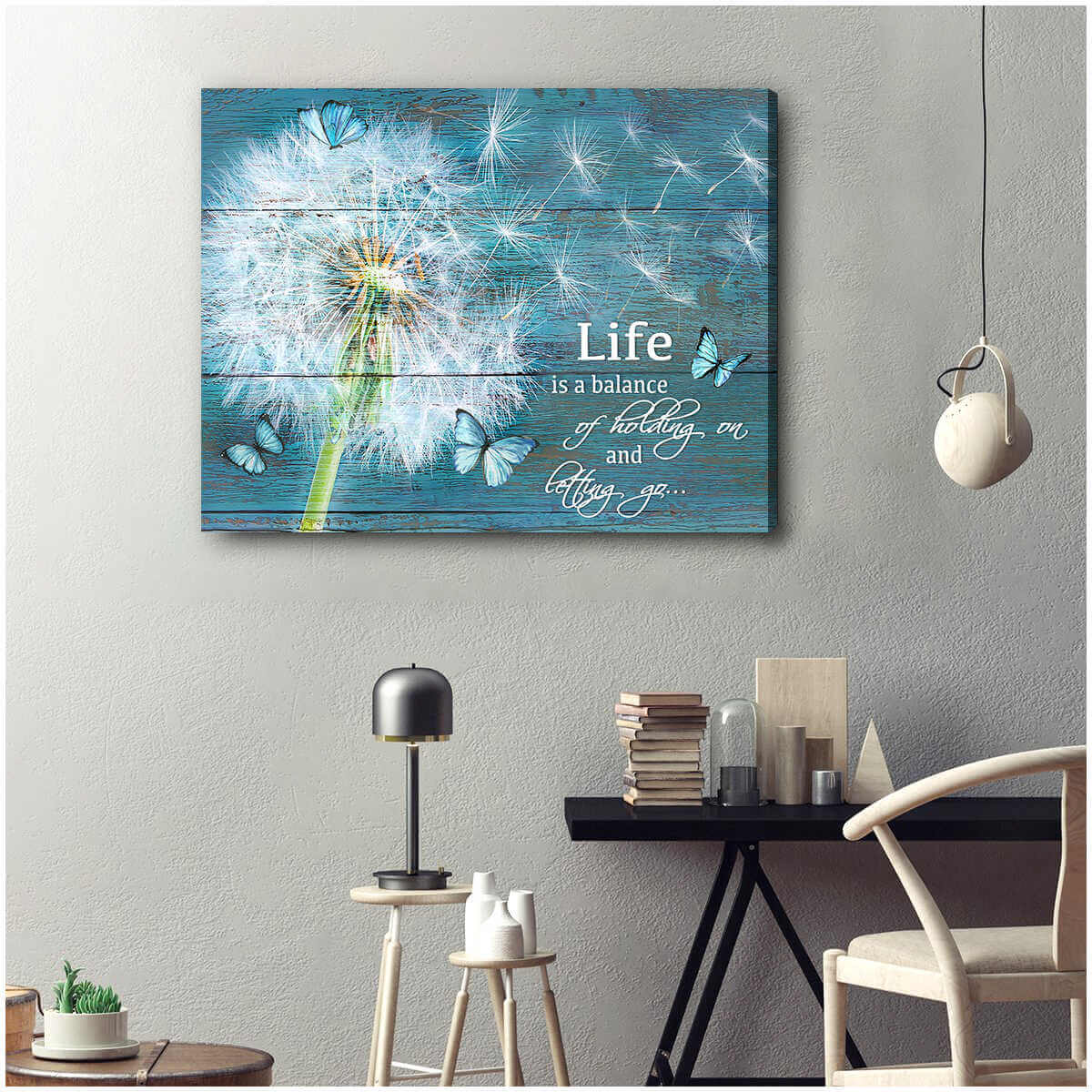 Dandelion Life Is A Balance Of Holding On And Letting Go Canvas Prints Wall Art Decor