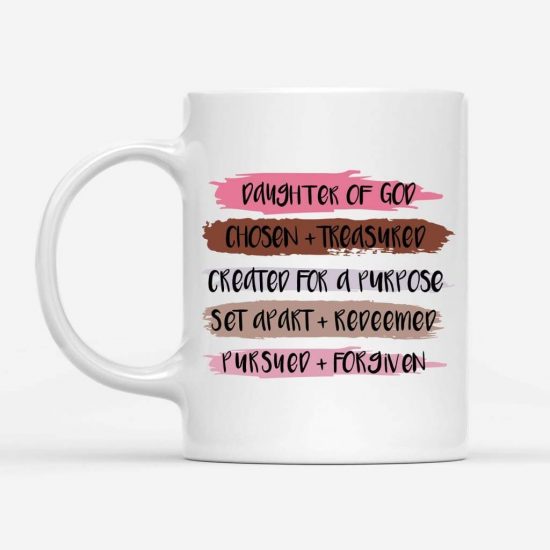 Daughter Of God Chosen And Treasured Christian Coffee Mug 1
