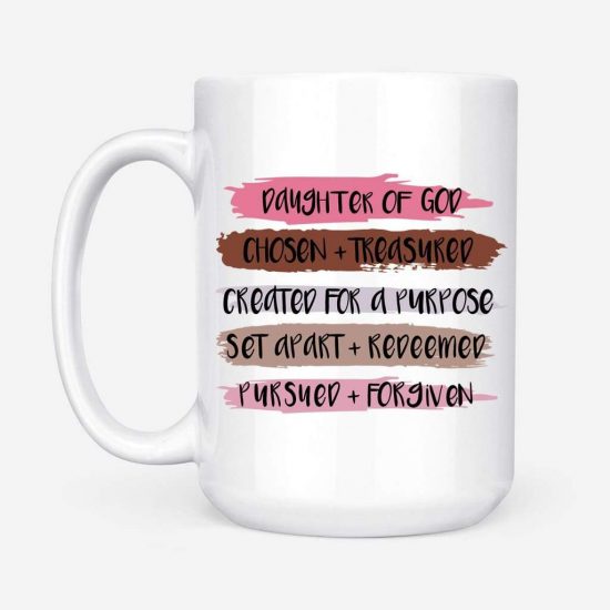 Daughter Of God Chosen And Treasured Christian Coffee Mug 2