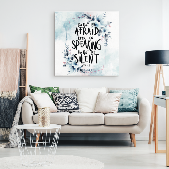 Do Not Be Afraid Keep On Speaking Do Not Be Silent Acts 189 Canvas Wall Art 1