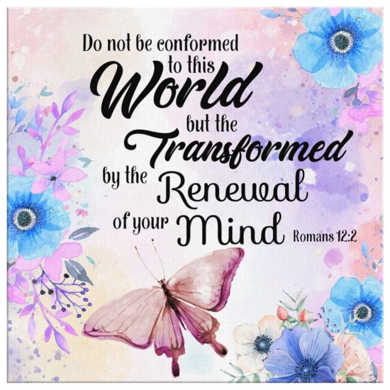 Do Not Be Conformed To This World Romans 122 Bible Verse Wall Art Canvas 2