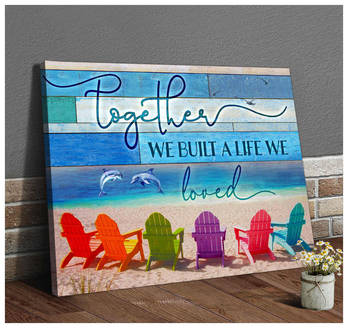 Dolphin-And-Beach-Canvas-Together-We-Built-A-Life-We-Loved-Wall-Art-Decor-1 Dolphin And Beach Canvas Together We Built A Life We Loved Wall Art Decor 1