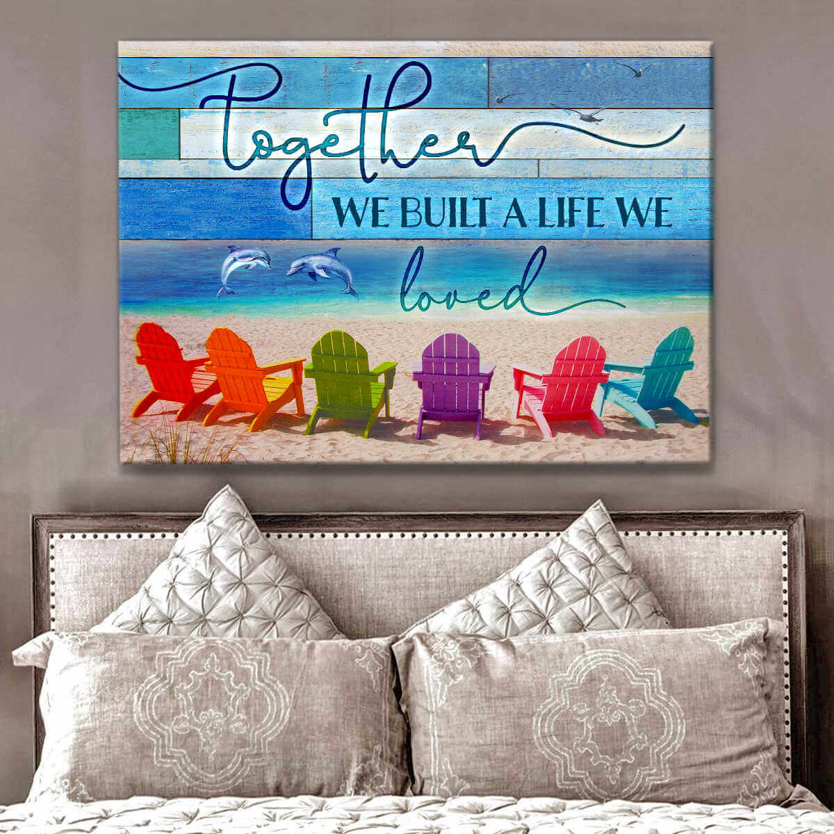 Dolphin-And-Beach-Canvas-Together-We-Built-A-Life-We-Loved-Wall-Art-Decor-3 Dolphin And Beach Canvas Together We Built A Life We Loved Wall Art Decor 3