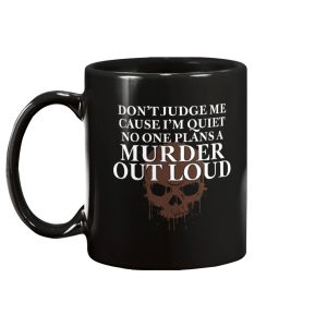 Dont Judge Me Because Im Quiet Mug 2
