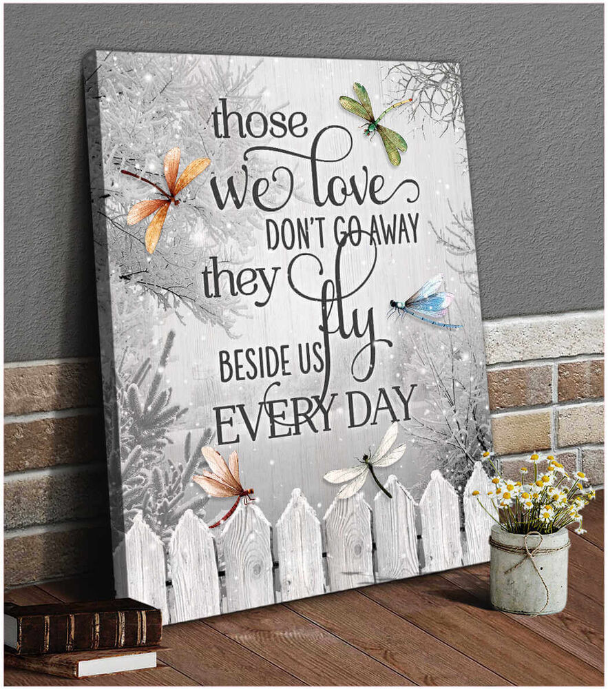 Dragonfly Canvas Those We Love Don'T Go Away Wall Art Decor