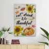Eat Drink And Be Thankful Canvas Wall Art