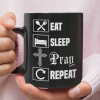 Eat Sleep Pray And Repeat Coffee Mug.