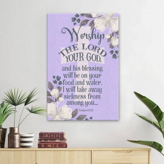 Exodus 23:25 Worship The Lord Your God Canvas Wall Art