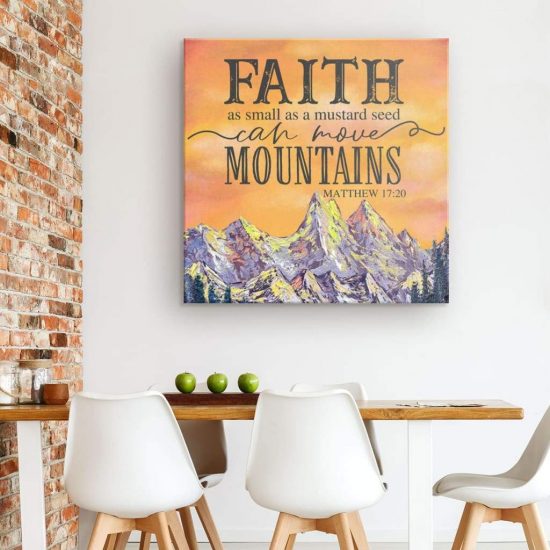 Faith As Small As A Mustard Seed Canvas Wall Art 1