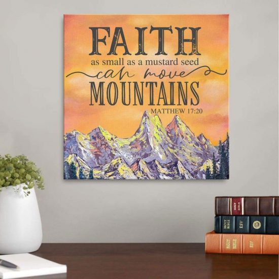 Faith As Small As A Mustard Seed Canvas Wall Art