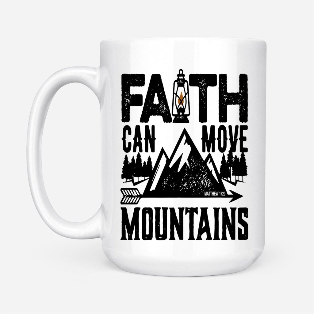 Faith-Can-Move-Mountains-Coffee-Mug-2 Faith Can Move Mountains Coffee Mug 2 1