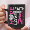 Faith Hop Love Strength Courage Breast Cancer Coffee Mug