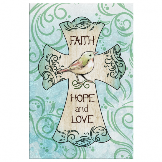 Faith Hope And Love Canvas Wall Art Christian Wall Art 2