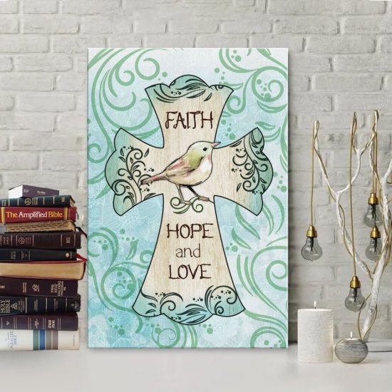 Faith Hope And Love Canvas Wall Art | Christian Wall Art