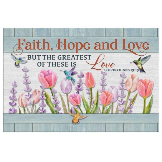 Faith Hope And Love Hummingbird Flower Christian Wall Art Canvas Print 2