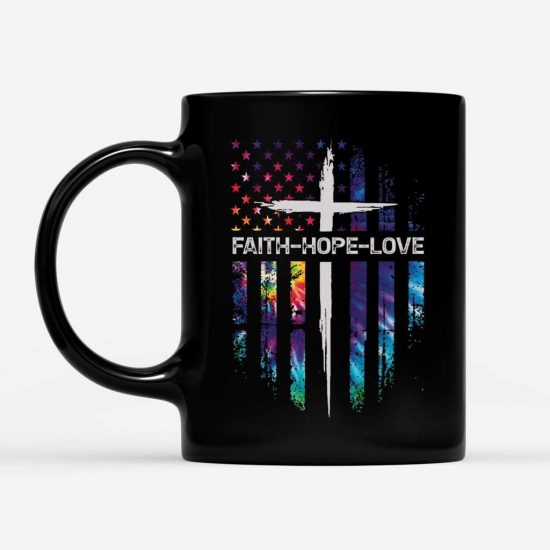 Faith Hope Love Coffee Mug 1