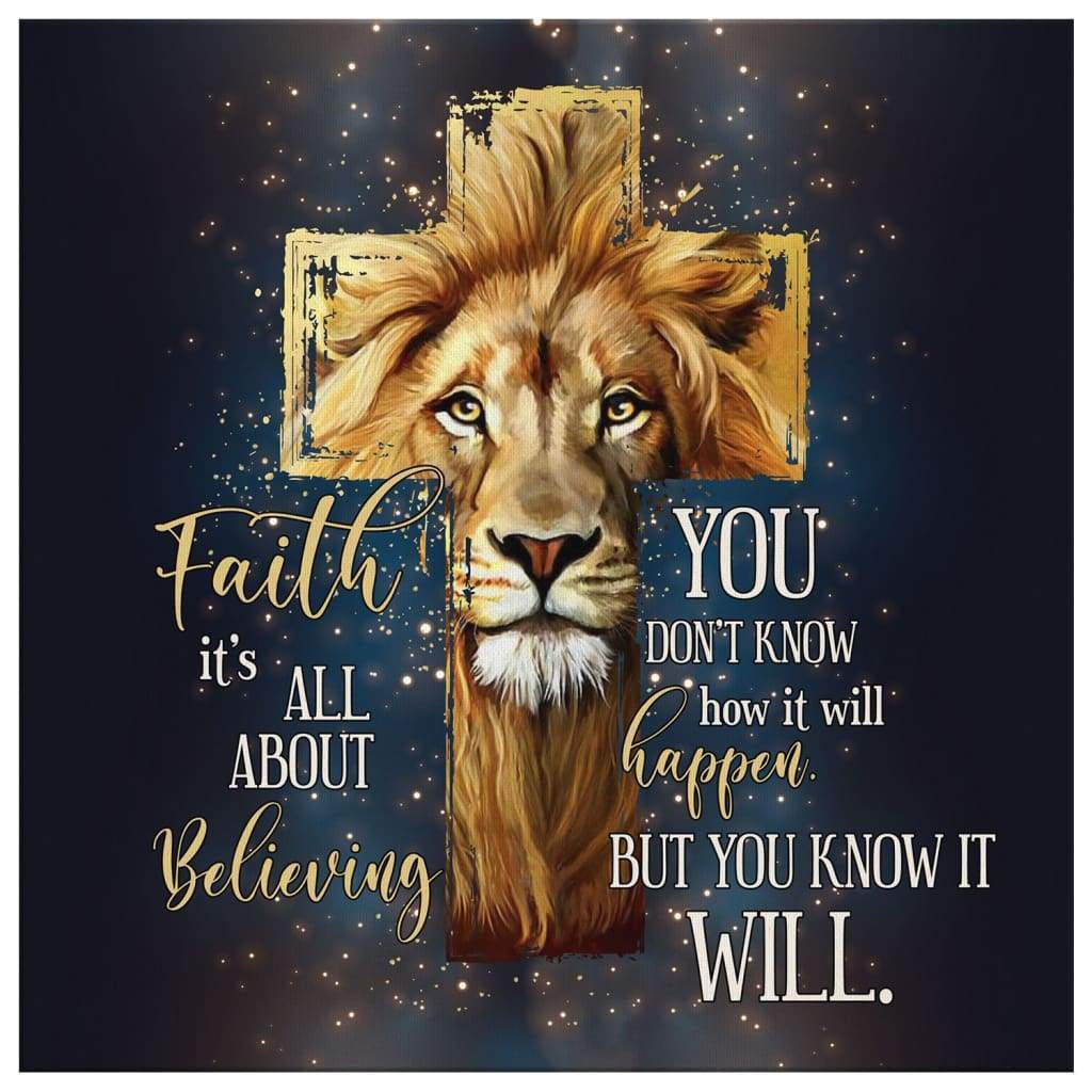Faith-ItS-Not-All-About-Believing-Canvas-Wall-Art-2 Faith ItS Not All About Believing Canvas Wall Art 2
