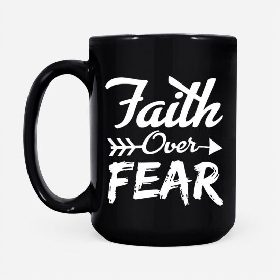 Faith Over Fear Coffee Mug 2 1