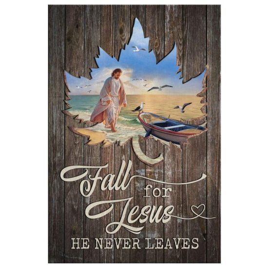 Fall For Jesus He Never Leaves Canvas Christian Wall Art 2