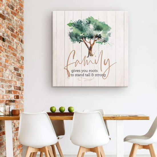 Family Gives You Roots To Stand Tall And Strong Christian Wall Art Canvas 1