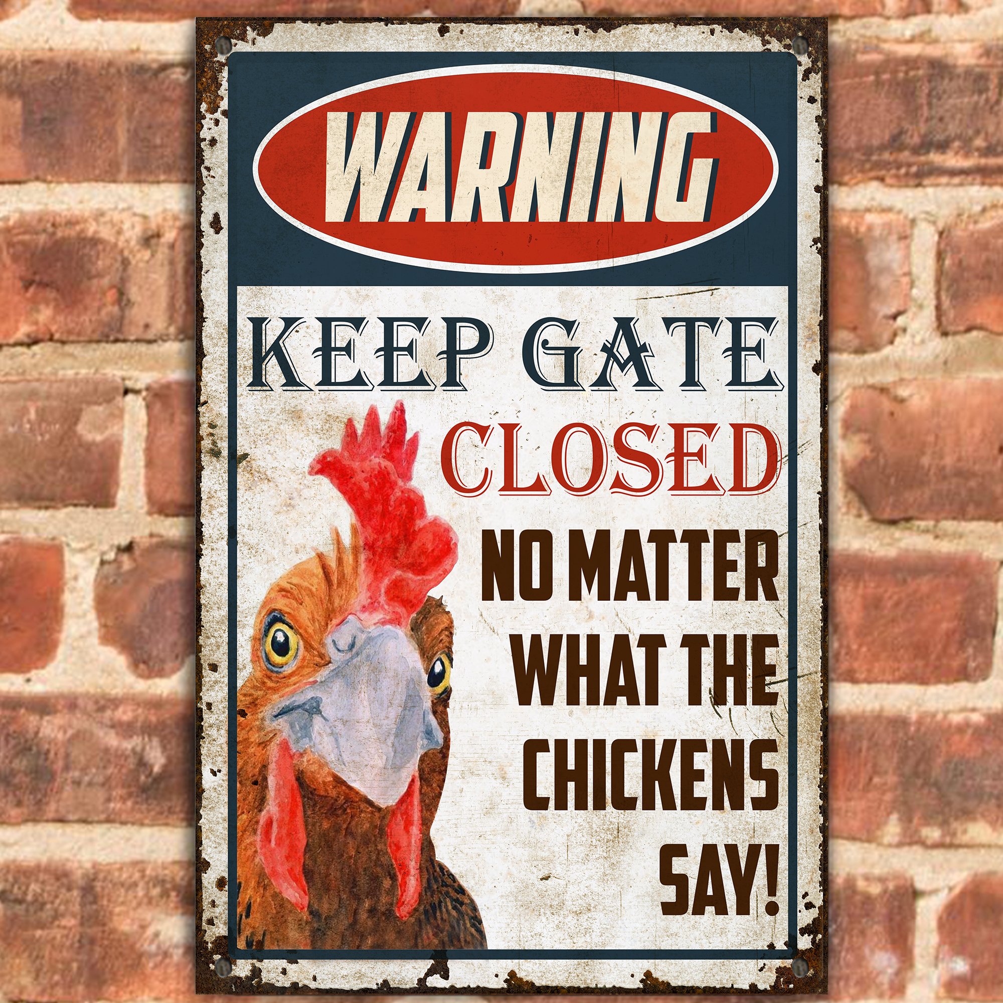 Farm Chicken Keep Gate Closed Customized Classic Metal Signs - Teehall