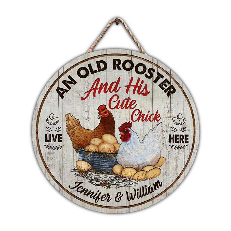Farm Chicken Old Rooster And Cute Chick Live Here - Personalized Custom Wood Circle Sign